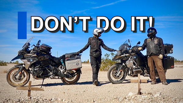 The Desert Dirt & Sand is Kickin’ Our Butts - MOTORCYCLE TRAVEL