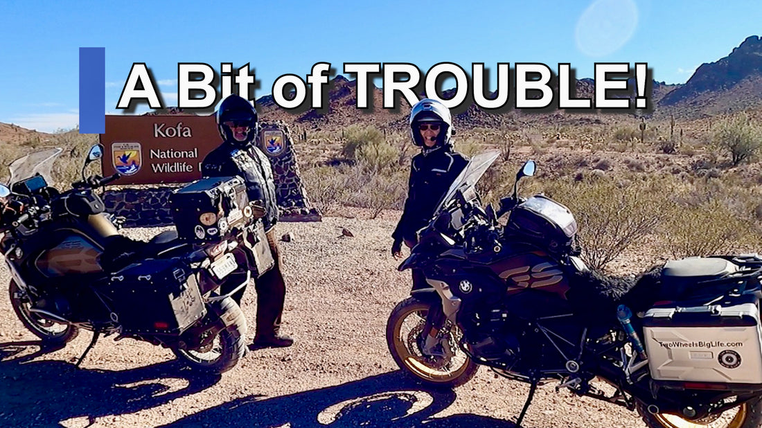 We’re in a Bit of a Bind + KOFA Wildlife Refuge - MOTORCYCLE TRAVELS